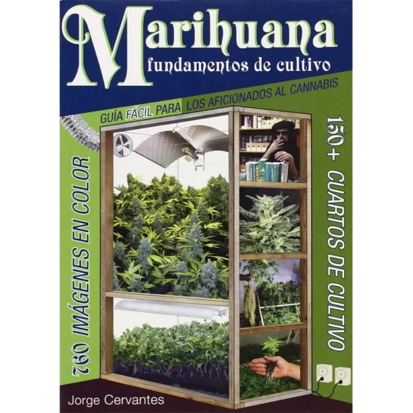 Marihuana Fundamentos de Cultivo: Guia facil para los Aficionados al Cannabis